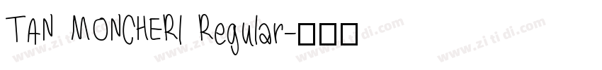 TAN MONCHERl Regular字体转换